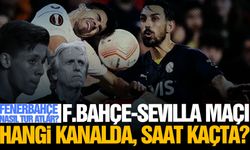 Fenerbahçe-Sevilla maçı saat kaçta, hangi kanalda?