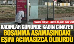 Kadınlar Günü'nde boşanma aşamasındaki eşini kurşun yağmuruna tuttu