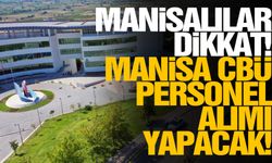 Manisa CBÜ personel alımı yapacak!