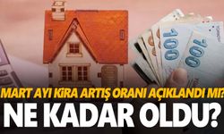 Mart ayı kira artış oranı açıklandı mı, ne kadar oldu?