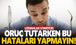 Uzmanlar uyarıyor: Her Ramazan en çok yapılan 8 hata!