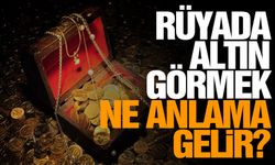 Rüyada altın görmek hangi anlamlara gelebilir? Altın rüyaları neyin işareti?