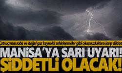 Dikkat! Manisa’ya sarı kodlu uyarı geçildi!