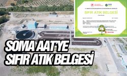 Soma AAT Sıfır Atık Belgesi almaya hak kazandı