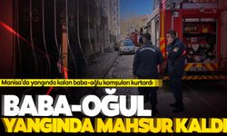 Yangında içeride mahsur kalan baba ve oğlunu komşuları kurtardı