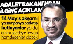 Adalet Bakanı Bekir Bozdağ: Ya şampanya içenler ya alnını secdeye koyanlar