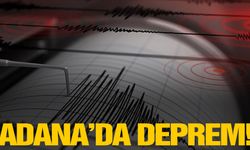 Adana'da korkutan deprem!