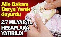 Aile Bakanı Derya Yanık duyurdu