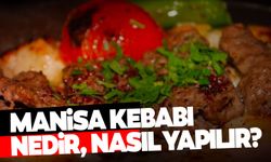 Asırlık lezzet Manisa kebabı nasıl yapılır?