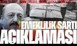 Bakan Bilgin’den son dakika emeklilik şartı açıklaması