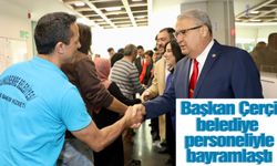 Başkan Çerçi belediye personeliyle bayramlaştı