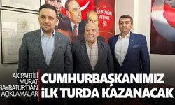 Baybatur: Cumhurbaşkanımız ilk turda kazanacak