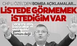 CHP'li Özel'den flaş açıklamalar... Listede görmemek...