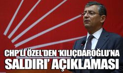 CHP’li Özel’den ‘Kılıçdaroğlu’na saldırı’ açıklaması