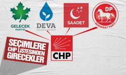 DEVA Partisi, Demokrat Parti, Gelecek Partisi ve Saadet Partisi seçime CHP listelerinden girecek