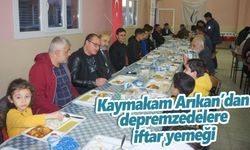 Kaymakam Arıkan depremzedeleri iftarda ağırladı