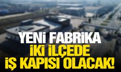 Manisa’ya yeni fabrika geliyor!