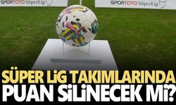 TFF'den yeni açıklama! Puanlar silinecek mi?