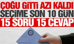 14 Mayıs seçimlerine 10 gün kaldı