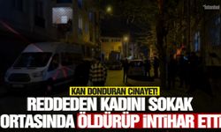 Platonik aşık dehşeti! Reddeden kadını sokak ortasında öldürüp intihar etti