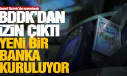 BDDK'dan yeni banka kurulma izni