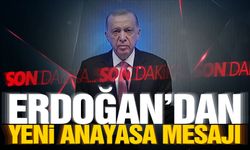 Cumhurbaşkanı Erdoğan'dan yeni anayasa mesajı