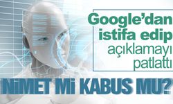 Google'dan istifa edip konuştu: Çalışmalarımdan pişmanım