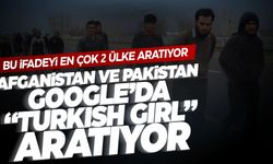 Google'da 'Turkish girl' aratan ülkeler gündem oldu