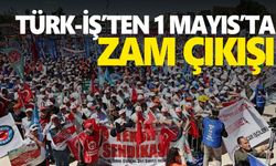 Sendikadan 1 Mayıs'ta zam açıklaması