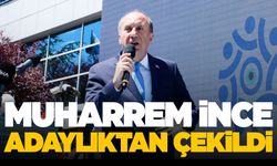 SON DAKİKA! Muharrem İnce adaylıktan çekildi