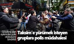 Taksim'e yürümek isteyen gruplara polis müdahalesi