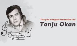 Türk pop müziğinin melankolik sesi Tanju Okan