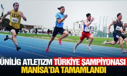 Manisa’da yapılan ÜNİLİG Atletizm Türkiye Şampiyonası sona erdi  