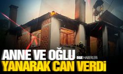 Yangında anne ve oğlu hayatını kaybetti