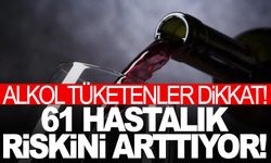 Alkol tüketenler dikkat! Araştırma ortaya koydu: 61 hastalık riskini arttıyor…