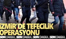 İzmir’de ‘tefeci’ operasyonunda 7 gözaltı