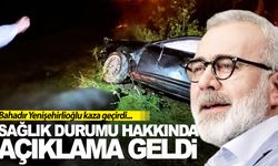 AK Partili Yenişehirlioğlu kaza geçirdi… Sağlık durumu hakkında açıklama geldi!