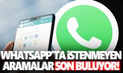 WhatsApp'tan istenmeyen aramalara yeni önlem!