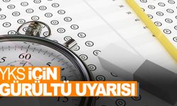 Aman dikkat! YKS öncesi gürültü uyarısı!