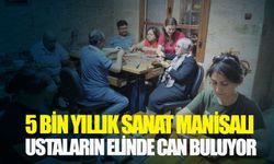 5 bin yıllık sanat Manisalı ustaların elinde can buluyor