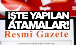 Atama kararları Resmi Gazete’de yayımlandı!