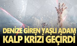 Denize giren yaşlı adam kalp krizi geçirdi