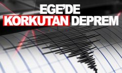 Ege’de korkutan deprem!