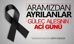 Güleç ailesinin acı günü