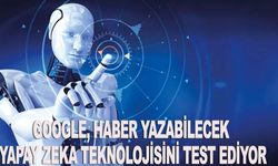 Google, haber yazabilecek yapay zeka teknolojisini test ediyor