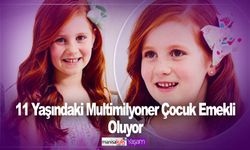 11 yaşındaki multimilyoner çocuk emekli oluyor