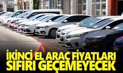 İkinci el araçlar sıfır fiyatından yükseğe satılamayacak