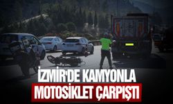 İzmir'de kamyonla motosiklet çarpıştı