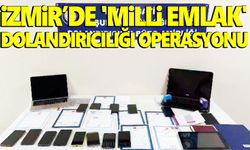 İzmir’de 'Milli Emlak' dolandırıcılığı operasyonu