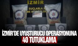 İzmir’de uyuşturucu operasyonuna 40 tutuklama